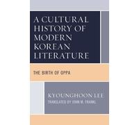 Kyounghoon Lee A Cultural History of Modern Korean Literature (Tascabile)