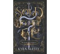Kyra Alessy Sold to the Fae (Tascabile) Dark Realms