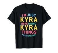 Kyra Here Doing Kyra Things Funny Kyra Name Maglietta