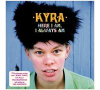 Kyra Here I Am, I Always Am (Vinyl LP) 25th Anniversary 12" Album