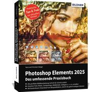 Kyra Sänger Chr Photoshop Elements 2025 - Das umfangreiche Praxisbuc (Tascabile)
