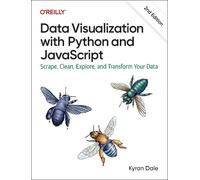 Kyran Dale Data Visualization with Python and JavaScript 2e (Tascabile)