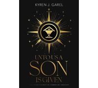 Kyren J Garel Unto Us a Son Is Given (Copertina rigida)