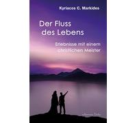 Kyriacos C. Mar Der Fluss des Lebens: Das Geschenk der Wüste. (Copertina rigida)
