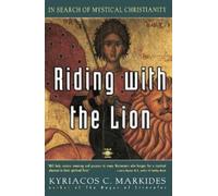 Kyriacos C. Markides Riding with the Lion (Tascabile)