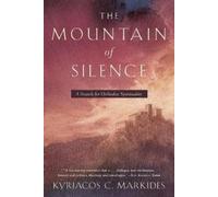 Kyriacos C. Markides The Mountain of Silence (Tascabile)