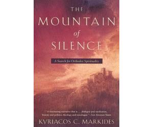 Kyriacos C. Markides The Mountain of Silence (Tascabile)