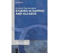 Kyriakos Tsantsanoglou Studies in Sappho and Alcaeus (Copertina rigida)