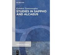 Kyriakos Tsantsanoglou Studies in Sappho and Alcaeus (Tascabile)