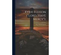 Kyrie Eleison ("Lord, Have Mercy"); (Tascabile)