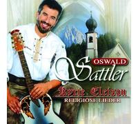 Kyrie Eleison - Religiose by Oswald Sattler (2003-09-01)