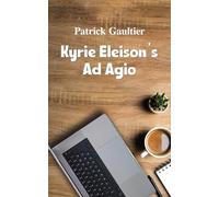 Kyrie Eleison’s Ad Agio