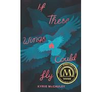 Kyrie McCauley If These Wings Could Fly (Copertina rigida)