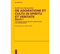 Kyrill von Alex De adoratione et cultu in spiritu et veritate (Copertina rigida)