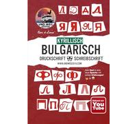 Kyrillisch / Bulgarisch - Druckschrift & Schreibschrift (Geschenkedition): Liebevoll gestaltetes Hardcover mit Widmungsseite, das perfekte Geschenk für Sprachliebhaber, Bulgarien-Fans & Auswanderer