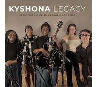 Kyshona - Legacy Live From the Blueroom Studios