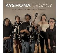 Kyshona Legacy: Live from the Blueroom Studios (CD) Album