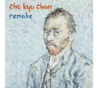 Kyu Chan, Cho - Remake Album