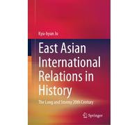 Kyu-hyun Jo East Asian International Relations in History (Copertina rigida)