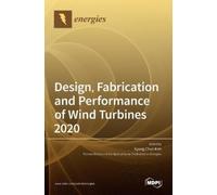 Kyung Chun Kim Design, Fabrication and Performance of Wind Tu (Copertina rigida)
