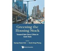Kyung-hwan Kim Greening The Housing Stock: Toward Net-zero Ci (Copertina rigida)