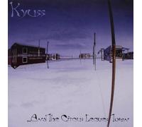 Kyuss - And The Circus Leaves Town