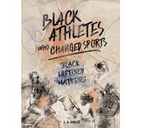 L a Amber Black Athletes who Changed Sports (Tascabile) Black History Matters