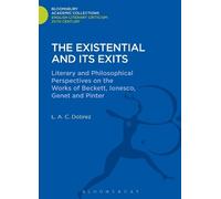 L. A. C. Dobrez The Existential and its Exits (Copertina rigida)