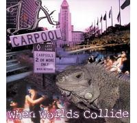 L a Carpool - When Worlds Collide L.a. Salsa English Lyrics