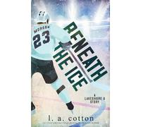L a Cotton Beneath the Ice (Tascabile)