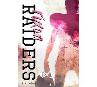 L a Cotton Rixon Raiders (Copertina rigida)
