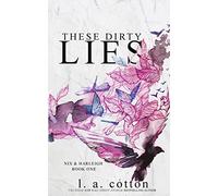 L a Cotton These Dirty Lies (Tascabile) Darling Hill