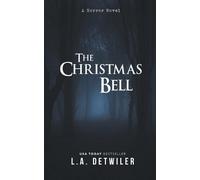 L a Detwiler The Christmas Bell (Tascabile)