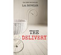L a Detwiler The Delivery (Tascabile)