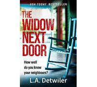 L.A. Detwiler The Widow Next Door (Tascabile)