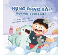 L a Dinh Rụng Răng Rồi Bye-bye baby teeth (Tascabile)