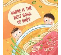 L a Dinh Where is the best bowl of Phở? (Tascabile)