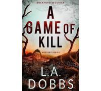 L a Dobbs A Game of Kill (Tascabile)
