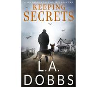 L a Dobbs Keeping Secrets (Tascabile) Sam Mason Mystery