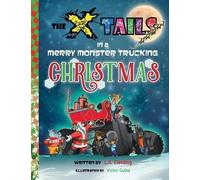 L A Fielding The X-tails in a Merry Monster Trucking Christmas (Tascabile)