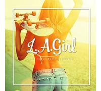 L.A. GIRL-LIFE STYLE MUSIC SEL