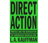 L.A. Kauffman Direct Action (Tascabile)
