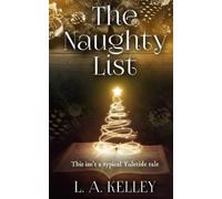 L a Kelley The Naughty List (Tascabile)