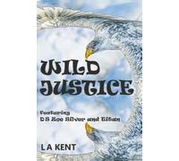 L a Kent Wild Justice (Tascabile)