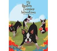 L. A. Meyer L A My Boston Terrier Adventures (with Rudy, Rile (Copertina rigida)