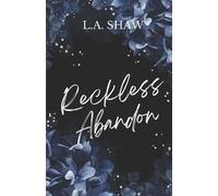 L A Shaw Reckless Abandon (Tascabile) Reckless Hearts