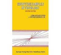 L.A. Steen J.A. Jr. Seebach Counterexamples in Topology (Tascabile)