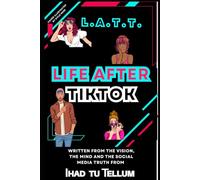 L.A.T.T. Life After Tiktok