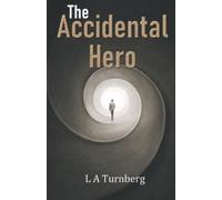L A Turnberg The Accidental Hero (Tascabile)