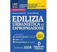 L(a)w content book. I manuali superiori tematici. Edilizia, urbanistica 2026 per il Concorso di Magistratura e per i concorsi superiori di Procuratore dello stato, Prefetto e Commissario di Poliz...